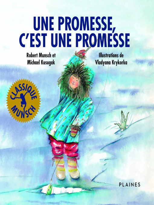 Title details for Une promesse, c'est une promesse by Robert Munsch - Wait list